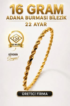 22 Ayar TSE Belgeli 16 GRAM Adana Burması Bilezik Altın Gold Bilezik Düğün Nişan 6,2 cm