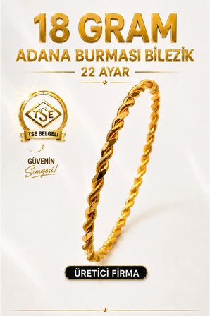 22 Ayar TSE Belgeli (18 GRAM) Adana Burması Bilezik Altın Gold Bilezik Düğün Nişan 6,2 cm