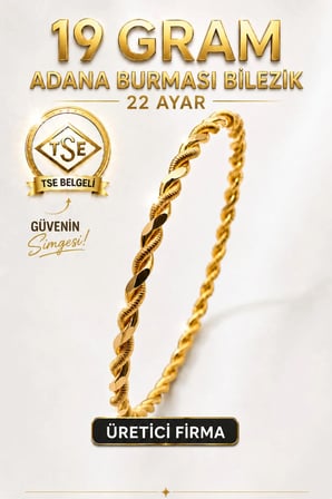 22 Ayar TSE Belgeli (19 GRAM) Adana Burması Bilezik Altın Gold Bilezik Düğün 6,2 cm