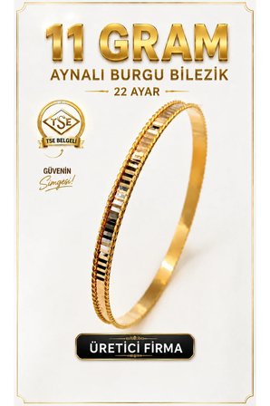 22 Ayar TSE Belgeli (11 GRAM) Aynalı Burgu Ajda Bilezik Gold Altın Bilezik Düğün 6,2 cm