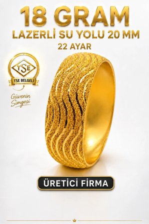 22 Ayar TSE Belgeli (18 GRAM) Lazerli Su Yolu Mega Altın Bilezik 20 mm Ajda Gold Düğün 6,2 cm