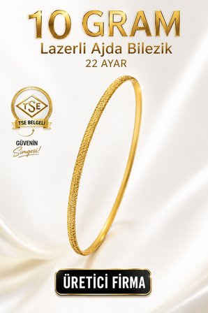 22 Ayar TSE Belgeli (10 GRAM) Lazerli Ajda Altın Bilezik Gold Düğün Nişan 6,2 cm