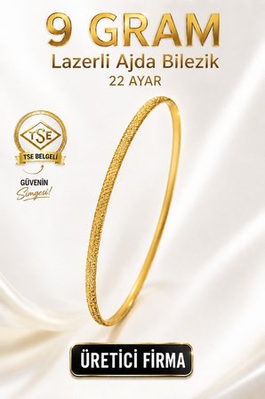 22 Ayar TSE Belgeli (9 GRAM) Lazerli Ajda Altın Bilezik Gold Düğün Nişan 6,2 cm