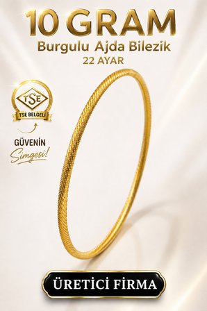 22 Ayar TSE Belgeli (10 GRAM) Burgulu Ajda Altın Bilezik Gold Düğün 6,2 cm