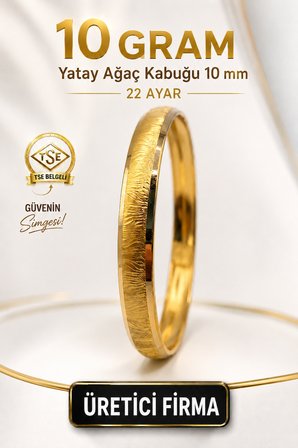 22 Ayar TSE Belgeli (10 GRAM) Yatay Yan Ağaç Kabuğu 10 mm Ajda Altın Bilezik Gold Düğün 6,2 cm