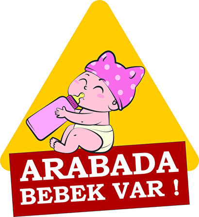 Arabada Bebek Var Araba Stickeri 15cm x 16cm