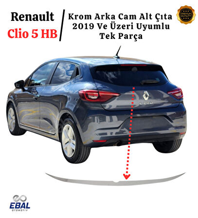 Renault Clio 5 Hb Krom Arka Cam Alt Çıta 2019 ve Üzeri Paslanmaz Çelik