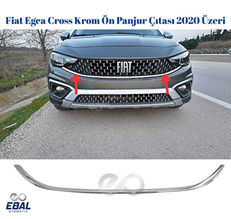 Fiat Egea Cross Krom Ön Panjur Çıtası 2020 Üzeri Paslanmaz Çelik