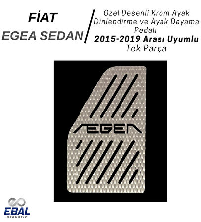 Fiat Egea Sedan (2015-2019) Uyumlu Özel Desenli Krom Ayak Dinlendirme ve Ayak Dayama Pedalı Paslanmaz Çelik