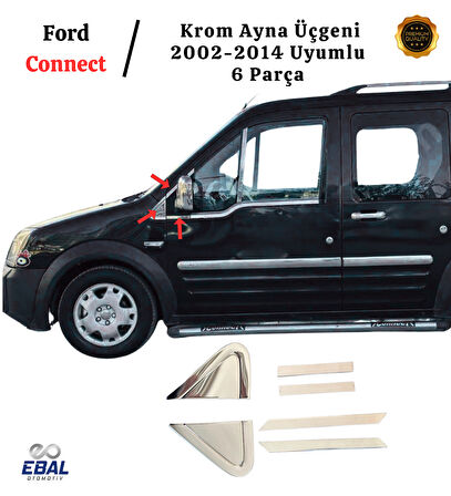 Ford Connect İle Uyumlu Krom Ayna Üçgeni 6 Parça 2002-2014 Paslanmaz Çelik