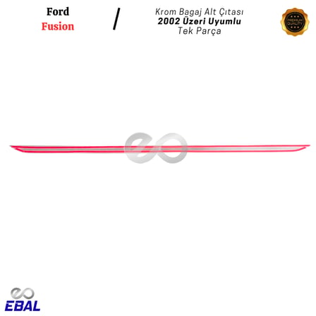 Ford Fusion Krom Bagaj Alt Çıtası 2002 Üzeri P. Çelik