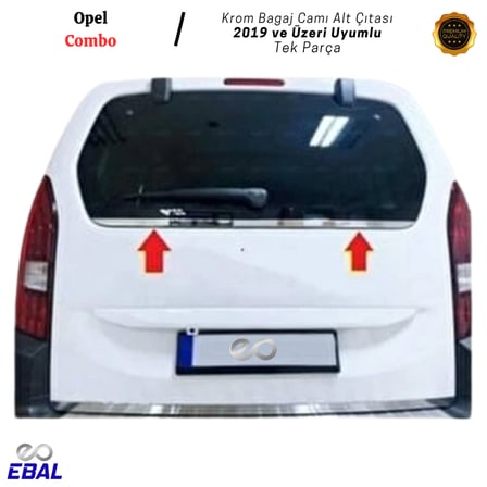 Ebal Oto Aksesuar Opel Combo Krom Bagaj Camı Alt Çıtası 2019 ve Üzeri Paslanmaz Çelik