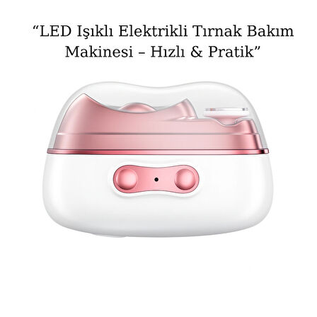 4’ü 1 Arada LED Işıklı Elektrikli Tırnak Bakım Seti – Kesme, Parlatma, Cilalama, UV Kurutma