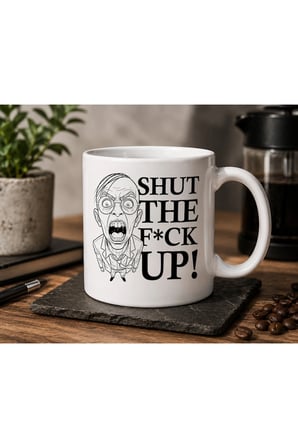 Anksiyete Kupa Serisi | "Shut The F*ck Up!" Tasarımlı | Çift Taraflı Baskılı Seramik Kupa | 300 ml Premium Kahve Kupası