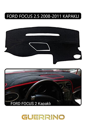 FORD Focus 2,5 (2008-2011) kapaklıTORPİDO KORUMA HALISI SİYAH KENAR