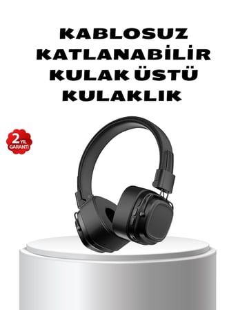 Hediye Kablosuz Kulak Üstü Bluetooth Kulaklık Güçlü Bas Ve Katlanabilir Tasarım