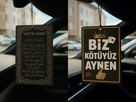 Ayetel Kürsi ve Biz Kötüyüz Aynen - İkili Oto Kokusu - Dekoratif Araç Kokusu ve Aksesuarı