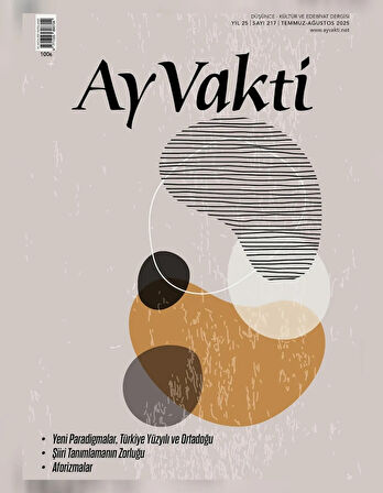 Ay Vakti Dergi 217.Sayı Temmuz-Ağustos 2025