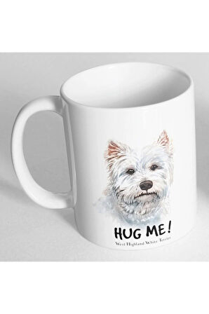 Hug Me Sarıl Bana West Highland White Terrier Resimli Kupa