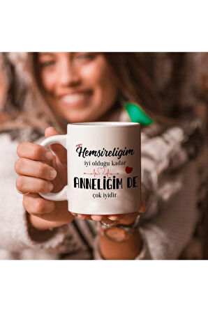 Hemşire Anneye Hediye Esprili Kupa Bardak -baskılı Kupa Bardak