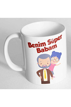 Benim Süper Babam Yazılı Baskılı Kupa Bardak