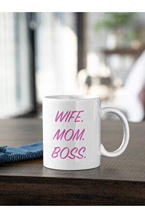 Wife Mom Boss Yazı Baskılı Kupa Beyaz