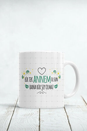 Annelere Özel Baskılı Kupa Bardak - Bir Tek Annem Olsun Bana Bir Şey Olmaz