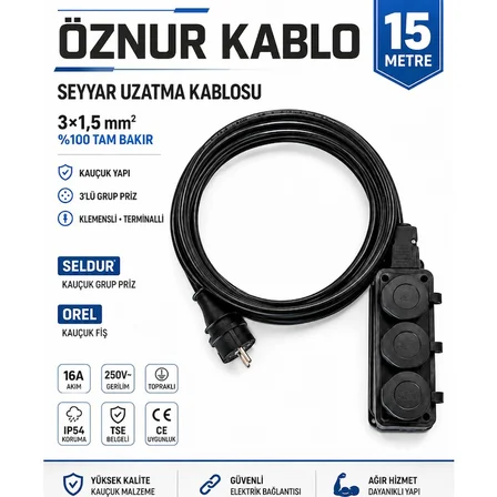 Öznur Kablo Seyyar Uzatma Kablosu 15 Metre | Ttr 3x1,5 mm %100 Tam Bakır Kablo | Seldur 3'lü Kauçuk Grup Priz | Orel Kauçuk Fiş | IP54 IP44