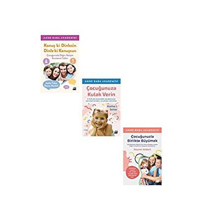Çocuğunuza Kulak Verin + Konuş ki Dinlesin + Çocuğunuzla Birlikte Büyümek Set 3 Kitap