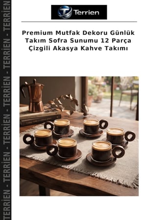 Premium Mutfak Dekoru Günlük Takım Sofra Sunumu 12 Parça Çizgili Akasya Kahve Takımı