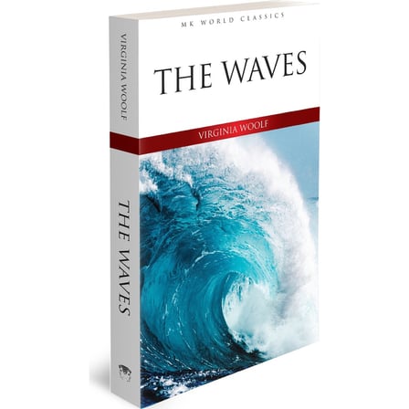 The Waves - Virginia Woolf Ciltli İngilizce Klasik Roman MK PUBLICATIONS YAYINCILIK LTD ŞTİ. Normal