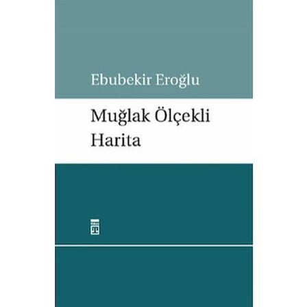 Harita Üzerinde Muğlak Ölçekler: Geçmişi Anlama Sanatı