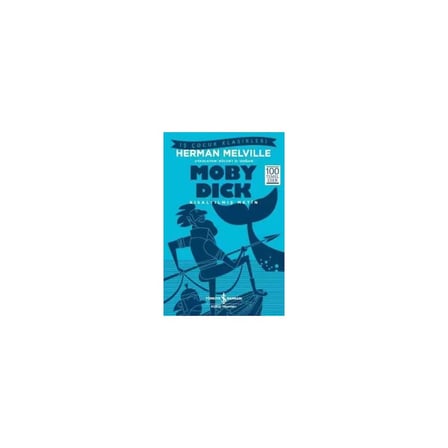 Klasik Eserler: Moby Dick ile Denizdeki Macera
