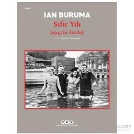 Sıfır Yılı: 1945'in Tarihi ve Önemi Üzerine İnceleme
