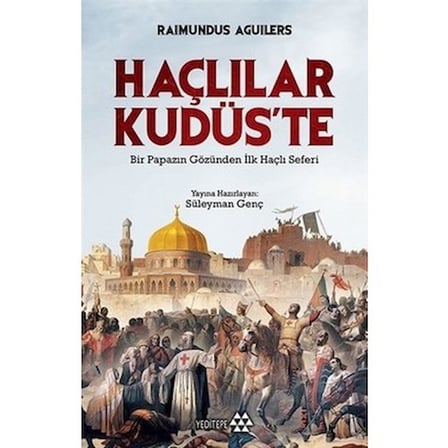 Haçlılar Kudüs'te: Dönemin Savaş Stratejileri