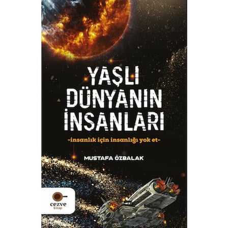 Yaşlı Dünyanın İnsanları: Geçmişin İzleri ve Hayat