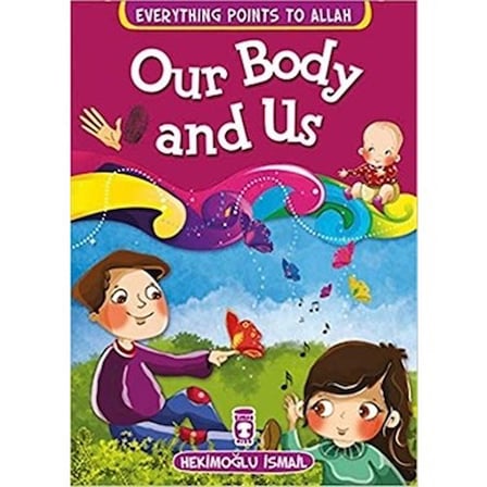 Our Body and