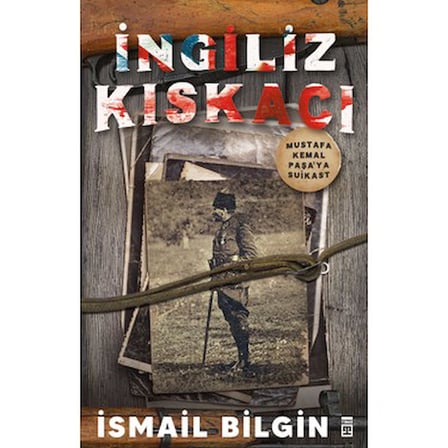 İngiliz Kıskacı: Mustafa Kemal'e Suikast ve Edebi Anlatım