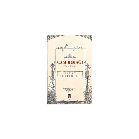Cam Irmağı ve Taş Gemi: Doğanın ve Hayatın Hikayesi
