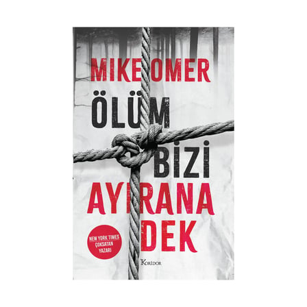 Ölüm Bizi Ayırana Dek - Edebiyat Romanı