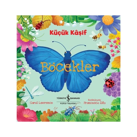 Küçük Kâşif: Böcekler - Doğa Keşfi ve Eğlenceli Bilgiler