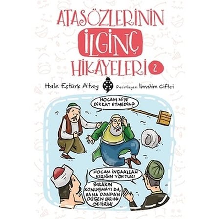 Atasözlerinin İlginç Hikâyeleri: Bilgelik ve Öğretiler