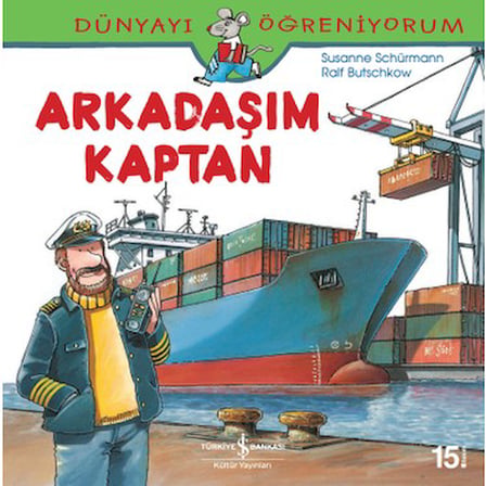 Dünyayı Öğreniyorum - Arkadaşım Kaptan Hikayesini