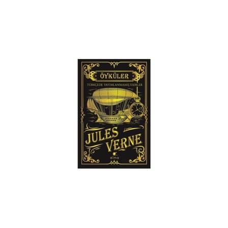 Jules Verne: Türkçede Yayımlanmamış Öyküler