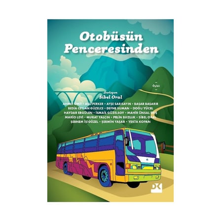 Otobüs Penceresinden Görülenler: Hayatın Kısa Anları