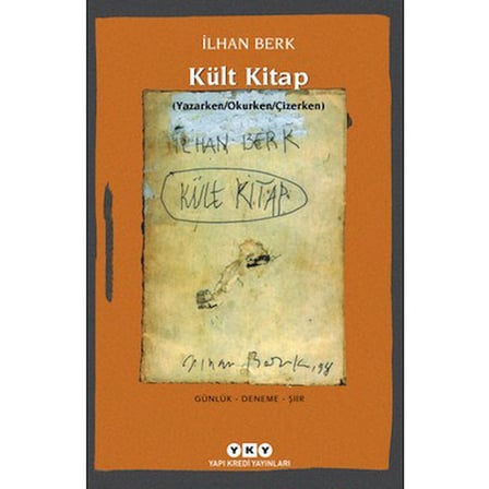 Kült Kitap: Yazarken ve Okurken Edinilen Deneyimler