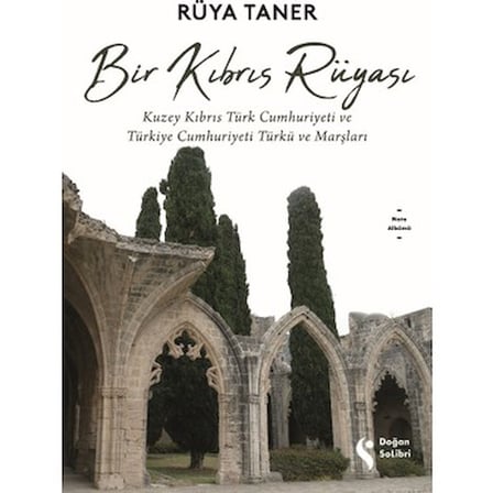 Bir Rüya: Kıbrıs'ın Güzelliklerine Dair Düşler