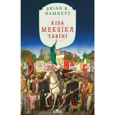 Kısa Meksika Tarihi: Önemli Olaylar ve Dönemler