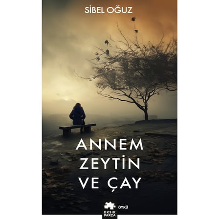 Zeytin ve Çay: Geleneksel Lezzetlerin Hikayesi