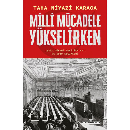 Milli Mücadele Döneminde Yükselen Dinamikler ve Etkileri